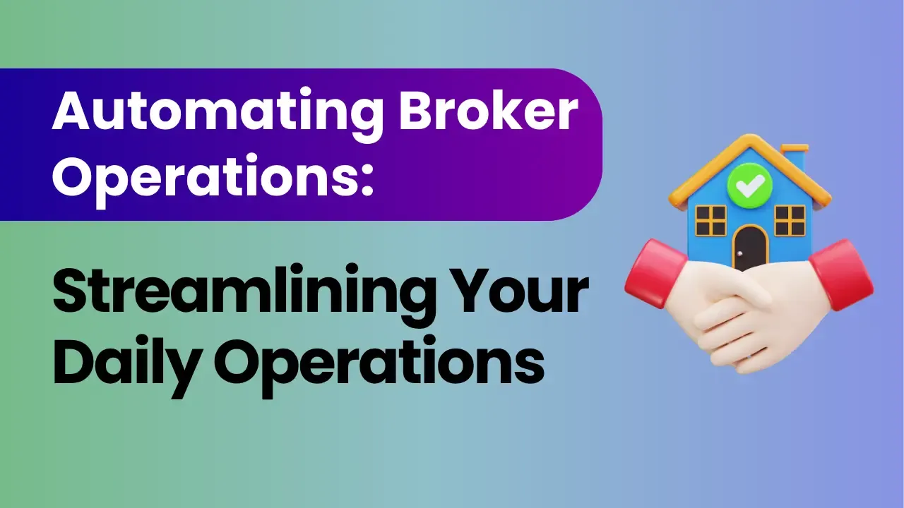 Broker Process Automation - Streamlining Daily Operations